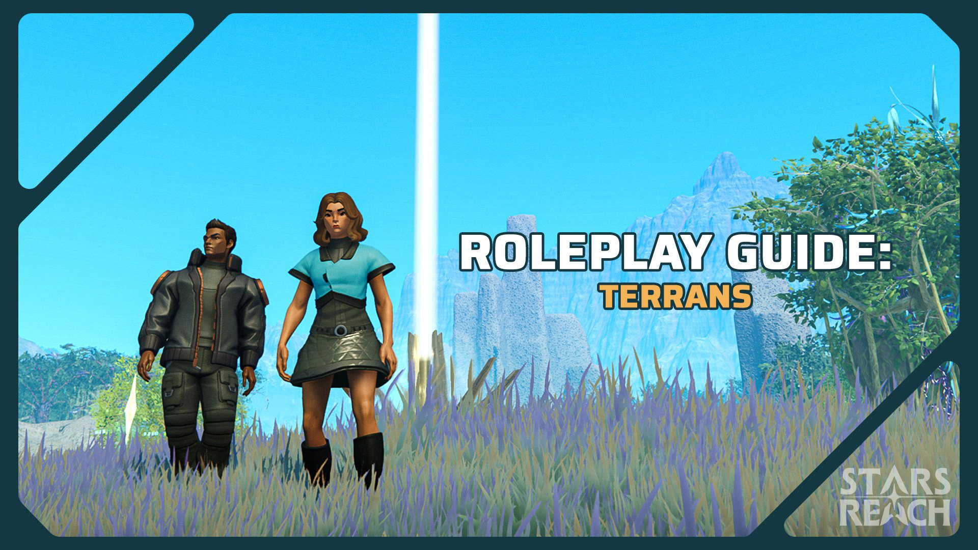 ROLEPLAY GUIDE: TERRANS ROLEPLAY GUIDE: TERRANS
