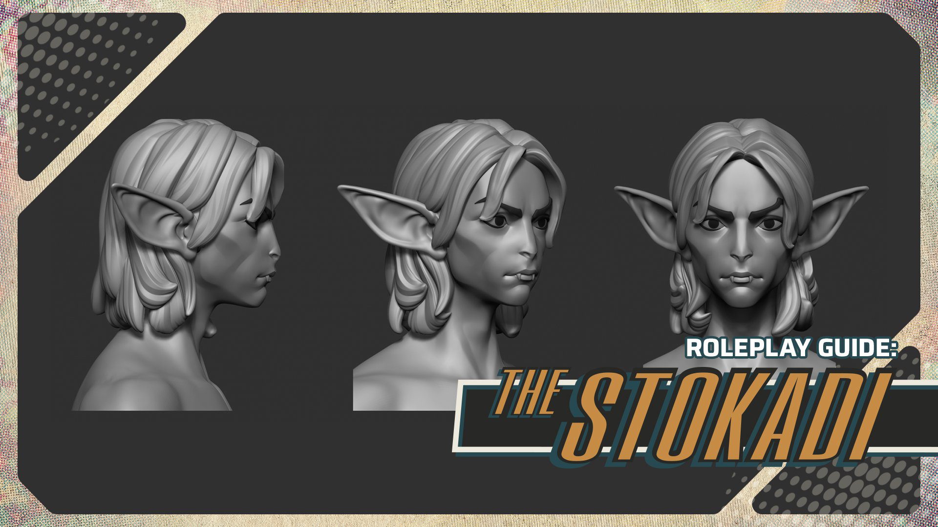 ROLEPLAY GUIDE: STOKADI ROLEPLAY GUIDE: STOKADI